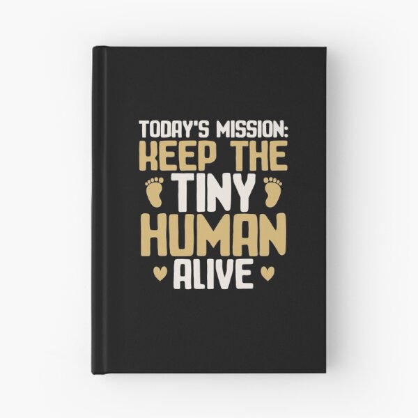 Item preview, Keep The Tiny Human Alive New Dad of Newborn Baby Funny Saying designed and sold by alenaz.