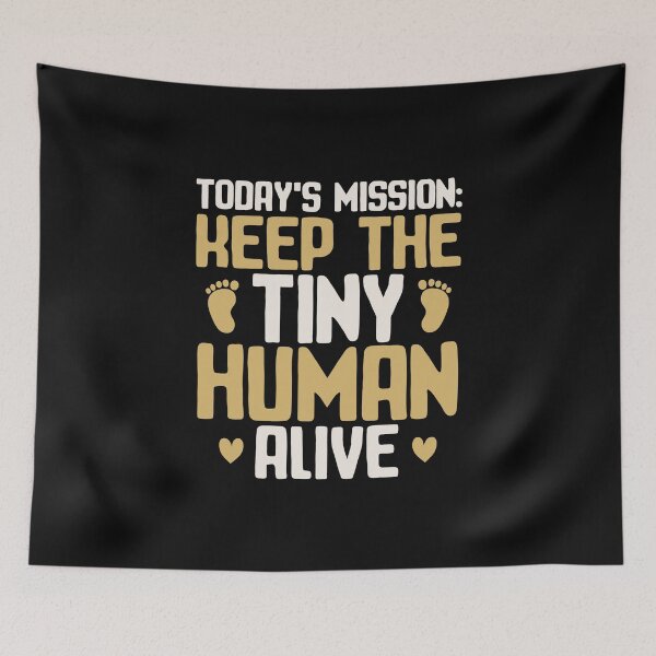Item preview, Keep The Tiny Human Alive New Dad of Newborn Baby Funny Saying designed and sold by alenaz.