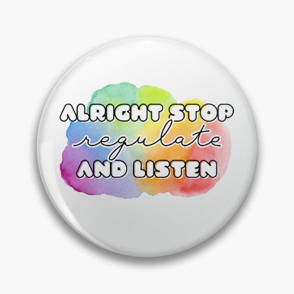 Item preview, occupational therapy sticker Alright Stop Regulate and Listen designed and sold by CLHPauls.