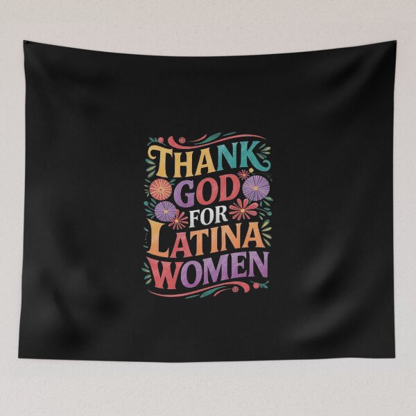Item preview, Thank God for Latina Women - Celebrating Latin American Culture designed and sold by love3617.