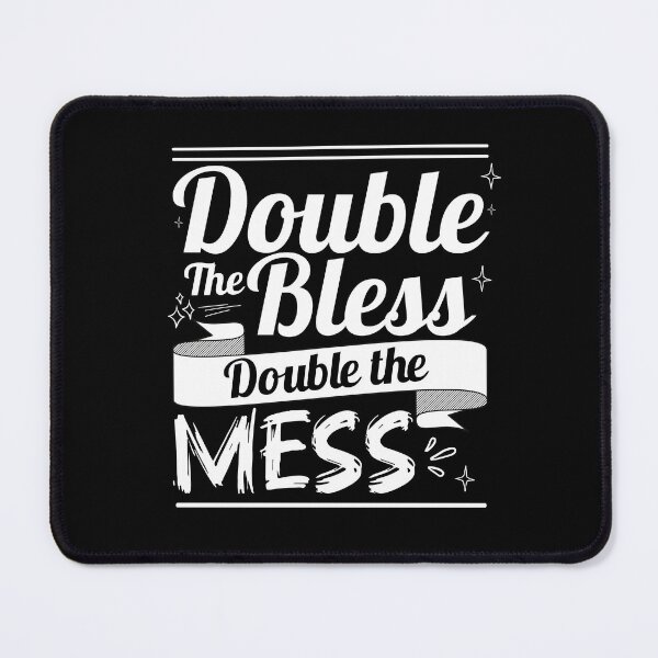 Item preview, Double the bless double the mess designed and sold by The Art of Kkatarynka.