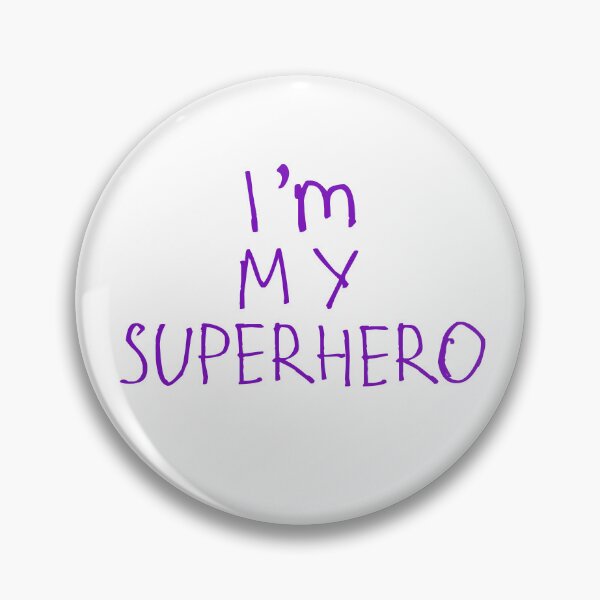 Item preview, I’m My Superhero designed and sold by kinpirks.