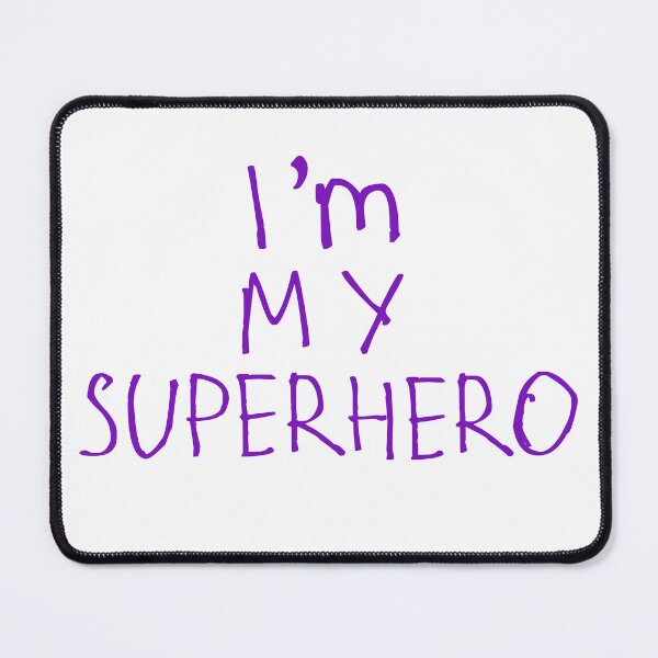 Item preview, I’m My Superhero designed and sold by kinpirks.