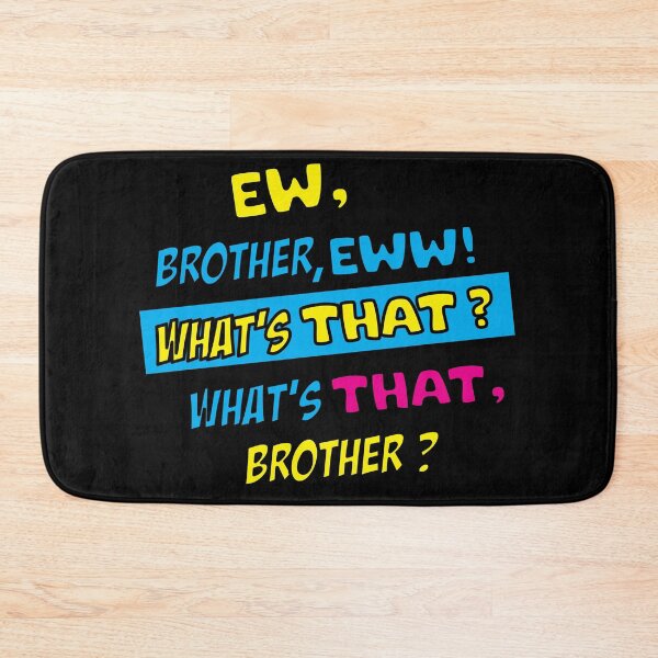 Item preview, Brother eww! designed and sold by sheelatewatia.