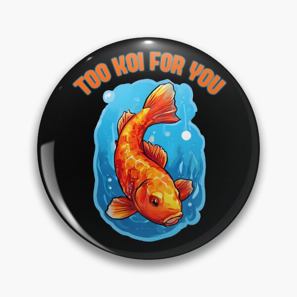 Item preview, Too Koi For You designed and sold by RetroPop23.