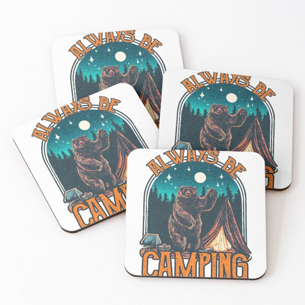 Item preview, Always Be Camping designed and sold by TheCampingHiker.