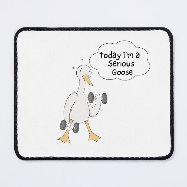 Item preview, Goose Meme, Today I'm a Serious Goose designed and sold by khallidaart.