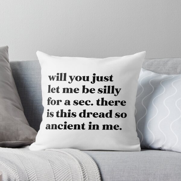 Item preview, Will you just let me be silly for a sec. there’s this dread so ancient in me designed and sold by weirdly weird.