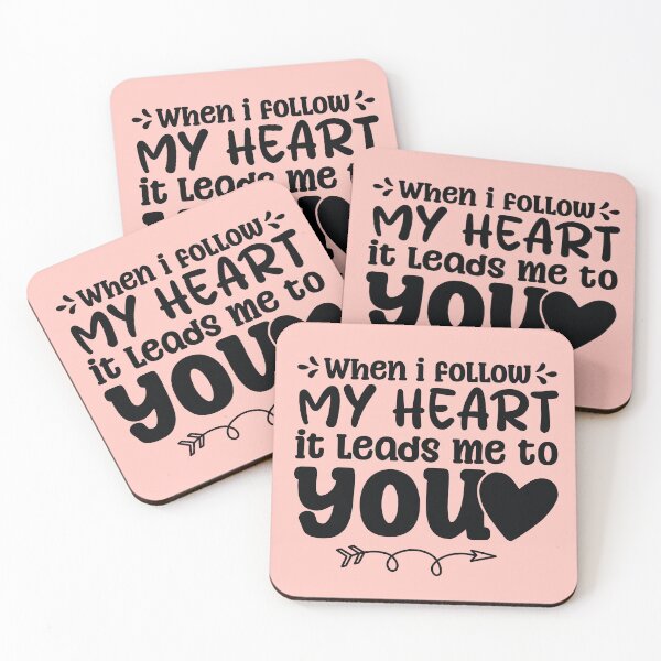 Item preview, When I Follow My Heart, It Leads Me to You - Romantic Love Quote  designed and sold by MouDantArts.