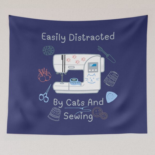 Item preview, Easily Distracted By Cats And Sewing - A Cat Sewing designed and sold by Wiss2Arts.