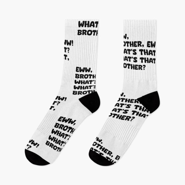 Item preview, Ew Brother Eww Whats that Brother designed and sold by sheelatewatia.