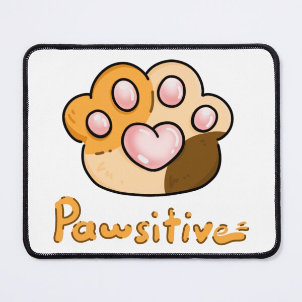 Item preview, Stay Pawsitive Cat Paw designed and sold by Random 00.
