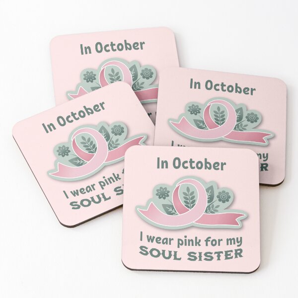 Item preview, In October I Wear Pink for My Soul Sister - Breast Cancer Awareness designed and sold by QuirkPrint.