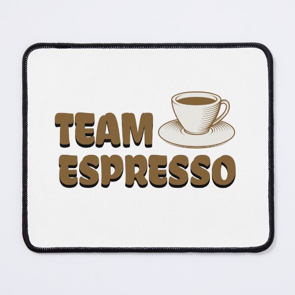 Item preview, Team Espresso Cool Coffee Design. designed and sold by ReneMM.