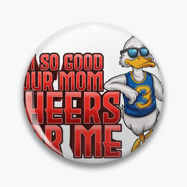 Item preview, Your Mom Cheers for Me - Basketball designed and sold by DubDuckSports.