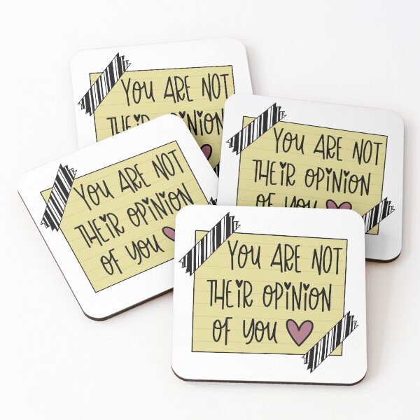 Item preview, You Are Not Their Opinion Of You designed and sold by kennedysimpson4.