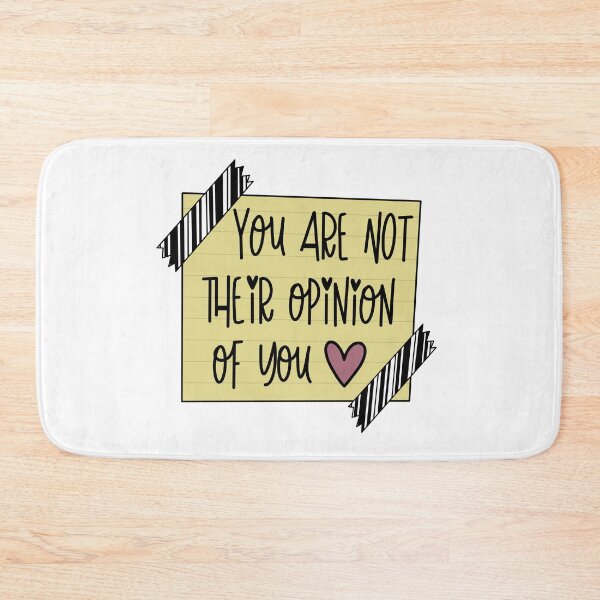 Item preview, You Are Not Their Opinion Of You designed and sold by kennedysimpson4.