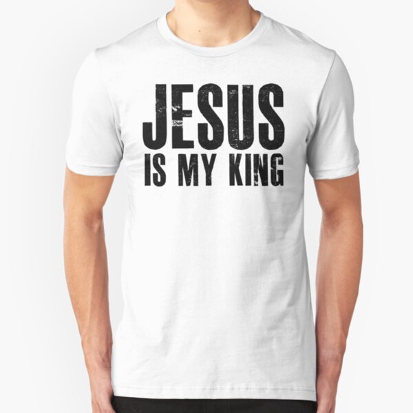 Jesus Is My King Slim Fit T-Shirt