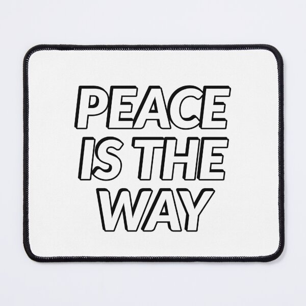 Item preview, Peace is the way - International Day of Peace designed and sold by Inspirationmotivation.
