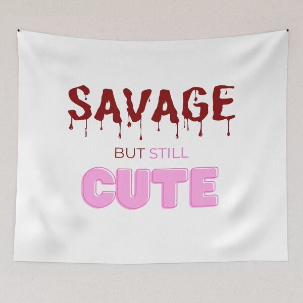 Item preview, Savage but still cute designed and sold by KookiewthTae.