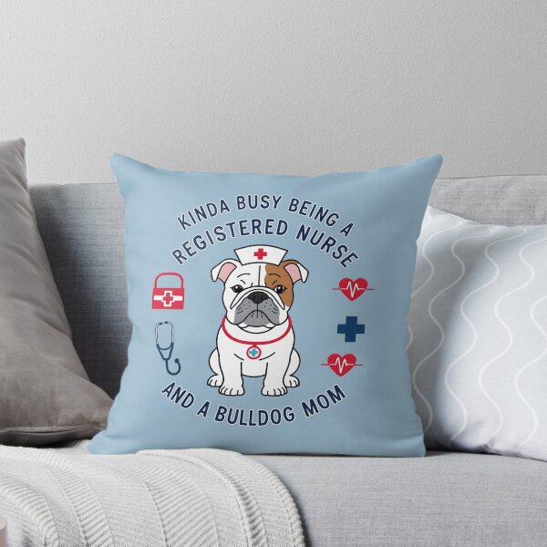 Item preview, Kinda Busy Being a Registered Nurse and a Bulldog Mom - Cute English Bulldog Nurse Design designed and sold by brindled.