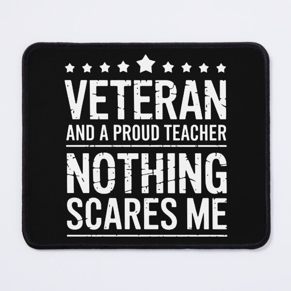 Item preview, Veteran and Proud Teacher - Nothing Scares Me designed and sold by Serbin.