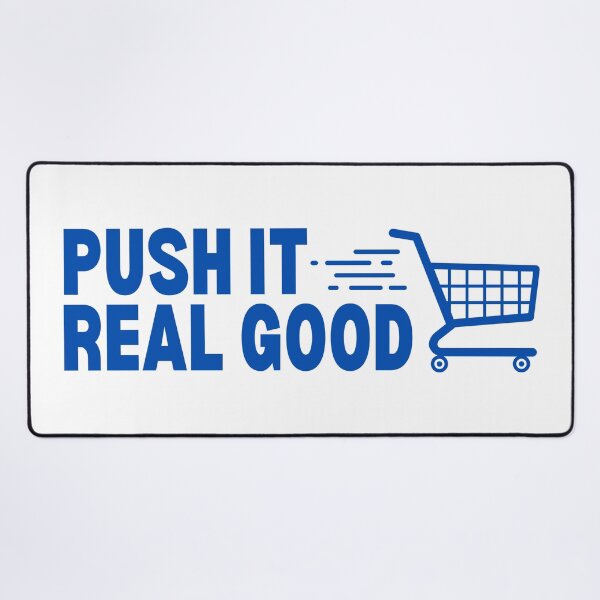 Item preview, Push It Real Good designed and sold by HowToCanadian.