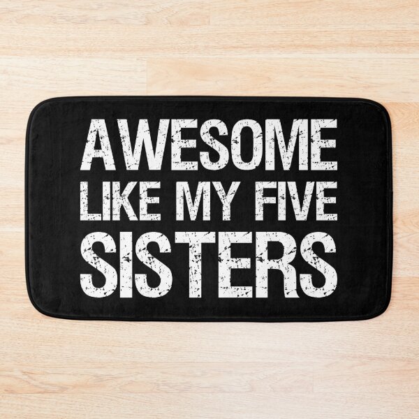 Item preview, Awesome Like My Five Sisters II designed and sold by Lemon Pepper.