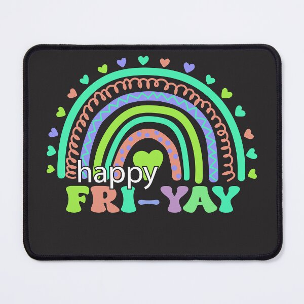 Item preview, Happy Fri-Yay Friday Weekend T-Shirt designed and sold by Fadawich.