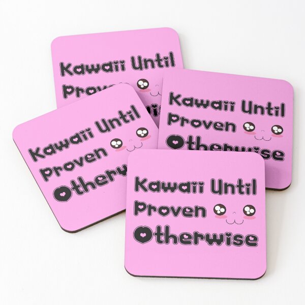Item preview, Kawaii Until Proven Otherwise designed and sold by R-A Designs.