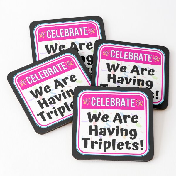 Item preview, CELEBRATE: We Are Having Triplets! - funny celebration baby signs designed and sold by DesignsFromTW-S.