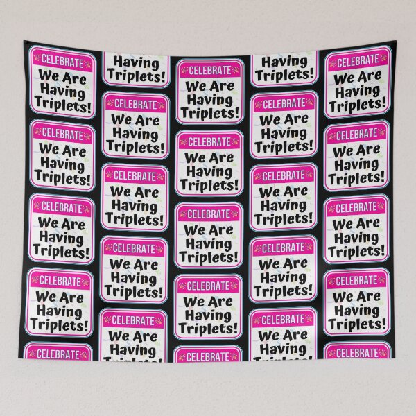 Item preview, CELEBRATE: We Are Having Triplets! - funny celebration baby signs designed and sold by DesignsFromTW-S.