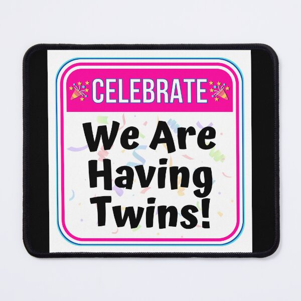 Item preview, CELEBRATE: We Are Having Twins! - funny celebration baby signs designed and sold by DesignsFromTW-S.
