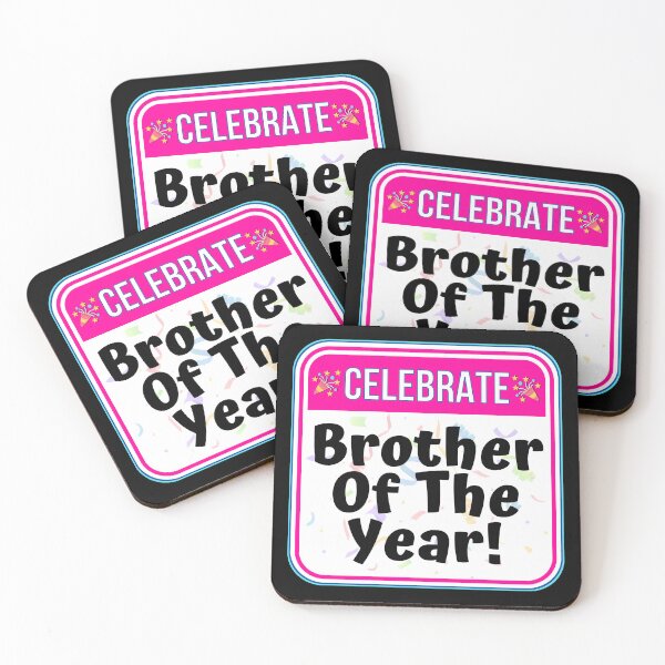 Item preview, CELEBRATE: Brother Of The Year! - funny celebration signs designed and sold by DesignsFromTW-S.