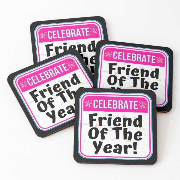 Item preview, CELEBRATE: Friend Of The Year! - funny celebration signs designed and sold by DesignsFromTW-S.