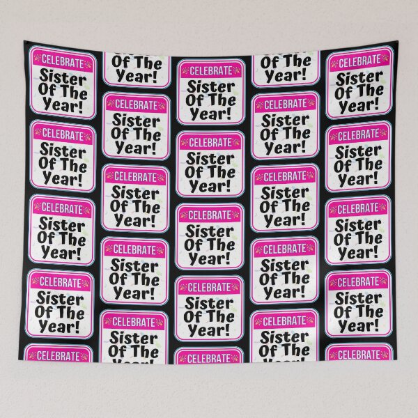 Item preview, CELEBRATE: Sister Of The Year! - funny celebration signs designed and sold by DesignsFromTW-S.