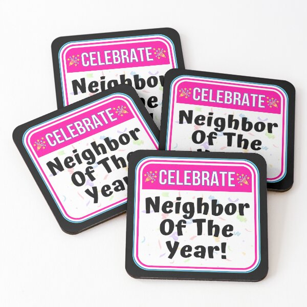 Item preview, CELEBRATE: Neighbor Of The Year! - funny celebration signs designed and sold by DesignsFromTW-S.