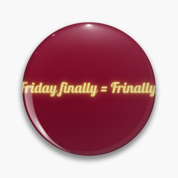 Item preview, Friday finally = Frinally designed and sold by TrueMotion.