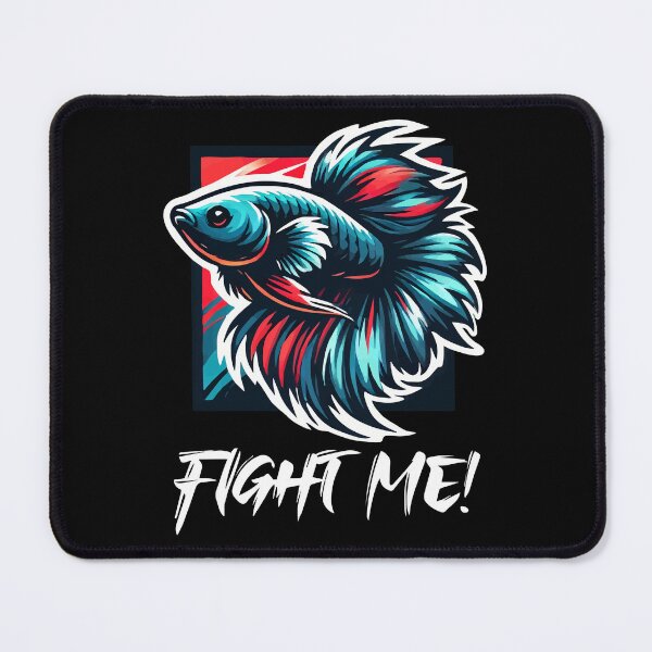 Item preview, Fight Me! Fierce Betta Fish for Betta Lovers designed and sold by Victor Shadehorn.