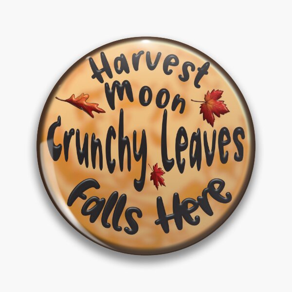 Item preview, Harvest Moon, Crunchy Leaves, Falls Here designed and sold by VibeHiveThreads.