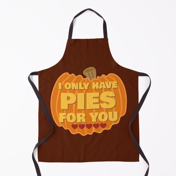 Item preview, I only have pies for you, funny pumpkin saying designed and sold by ArtNoveltee.