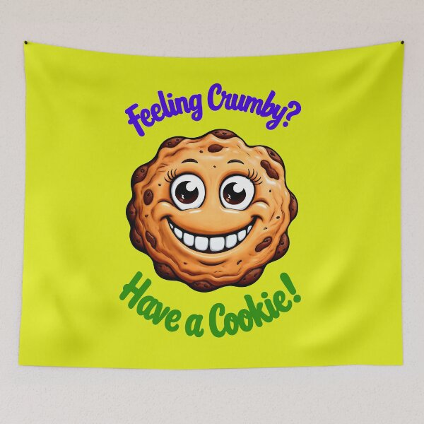 Item preview, Feeling Crumby Have A Cookie Funny Food Quote designed and sold by TheArtOfPat.