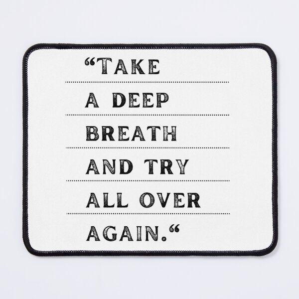 Item preview, Take a deep breath and try all over again designed and sold by Randomnessy.
