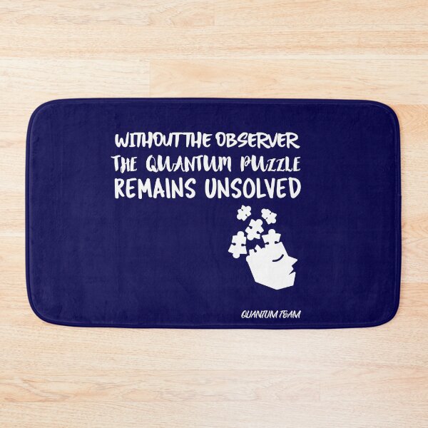 Item preview, Without the observer, the quantum puzzle remains unsolved. designed and sold by tinape2007.