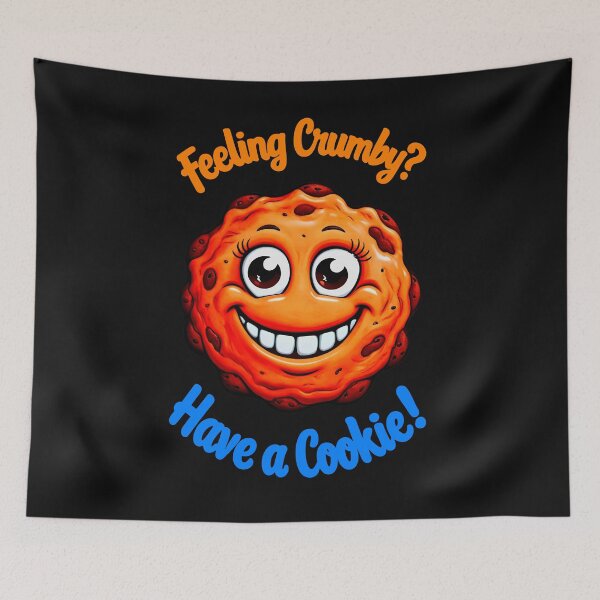 Item preview, Feeling Crumby Have A Cookie Funny Food Quote designed and sold by TheArtOfPat.
