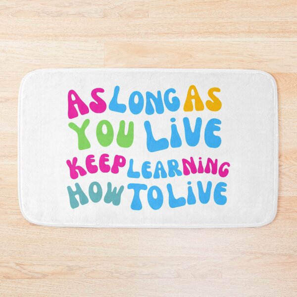 Item preview, As Long As You Live Keep Learning How To Live | Stoic Quote designed and sold by adlkh.