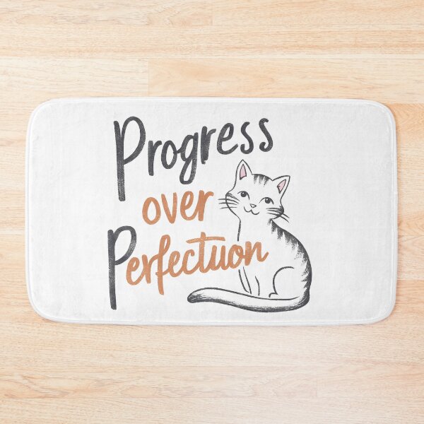 Item preview, Persevering kitten: Progress Over Perfection designed and sold by KennerTH.