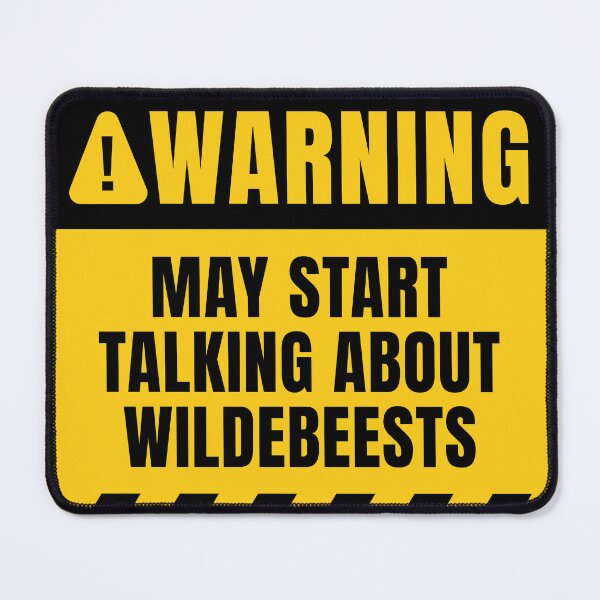 Item preview, Wildebeest Funny Quote designed and sold by MaryAller.