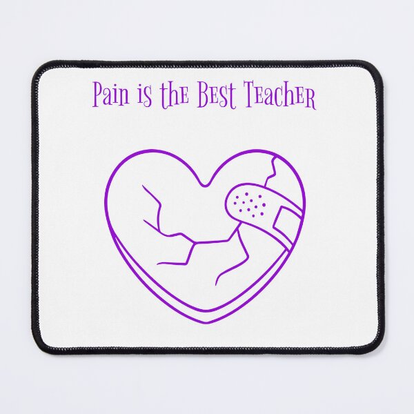 Item preview, Pain is the Best Teacher designed and sold by IronicalDesigns.