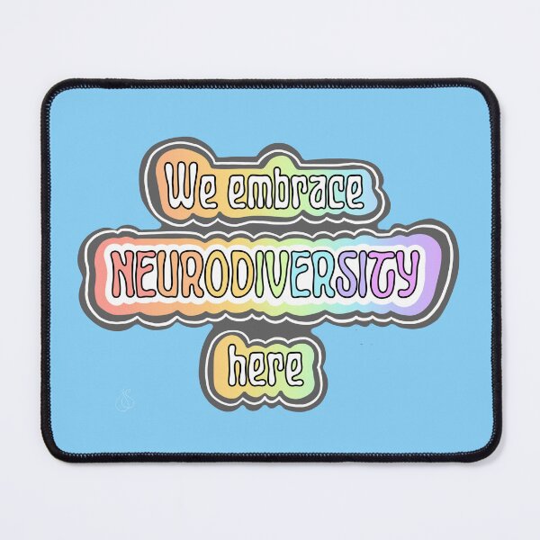 Item preview, We Embrace Neurodiversity Here designed and sold by JodieMarieArt.